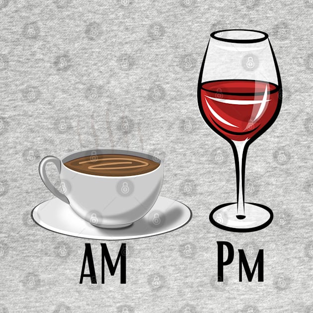 Am Coffe Pm Wine by adrianasalinar